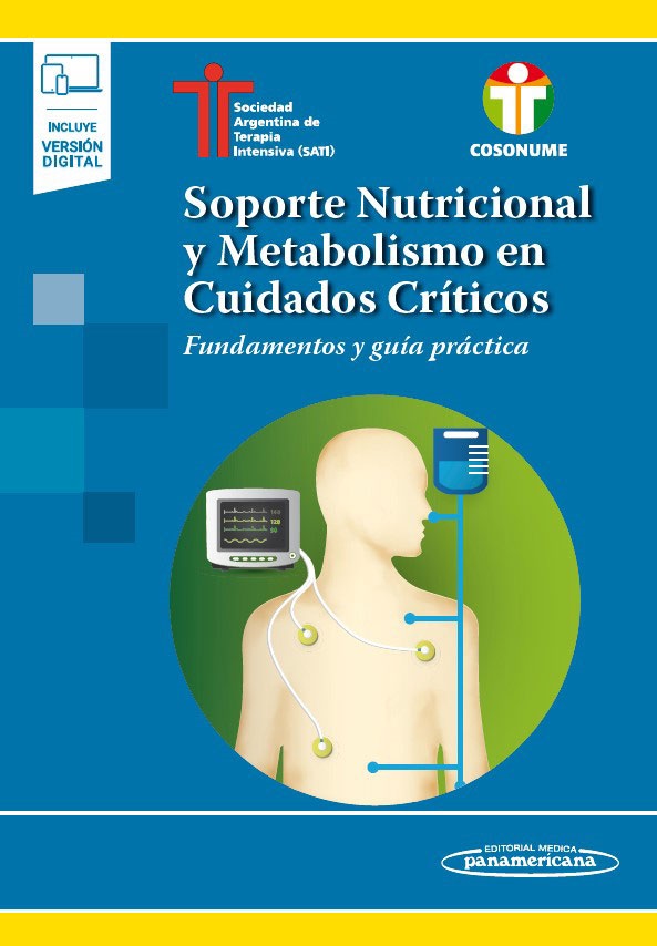 Soporte Nutricional Y Metabolismo En Cuidados Críticos Fundamentos Y Guía Práctica (Incluye Versión Digital)