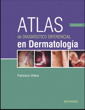 Atlas De Diagnostico Diferencial En Dermatologia 2Ed