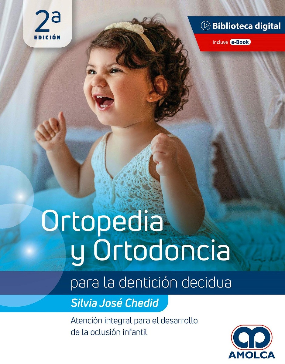 Ortopedia y Ortodoncia para la Dentición Decidua