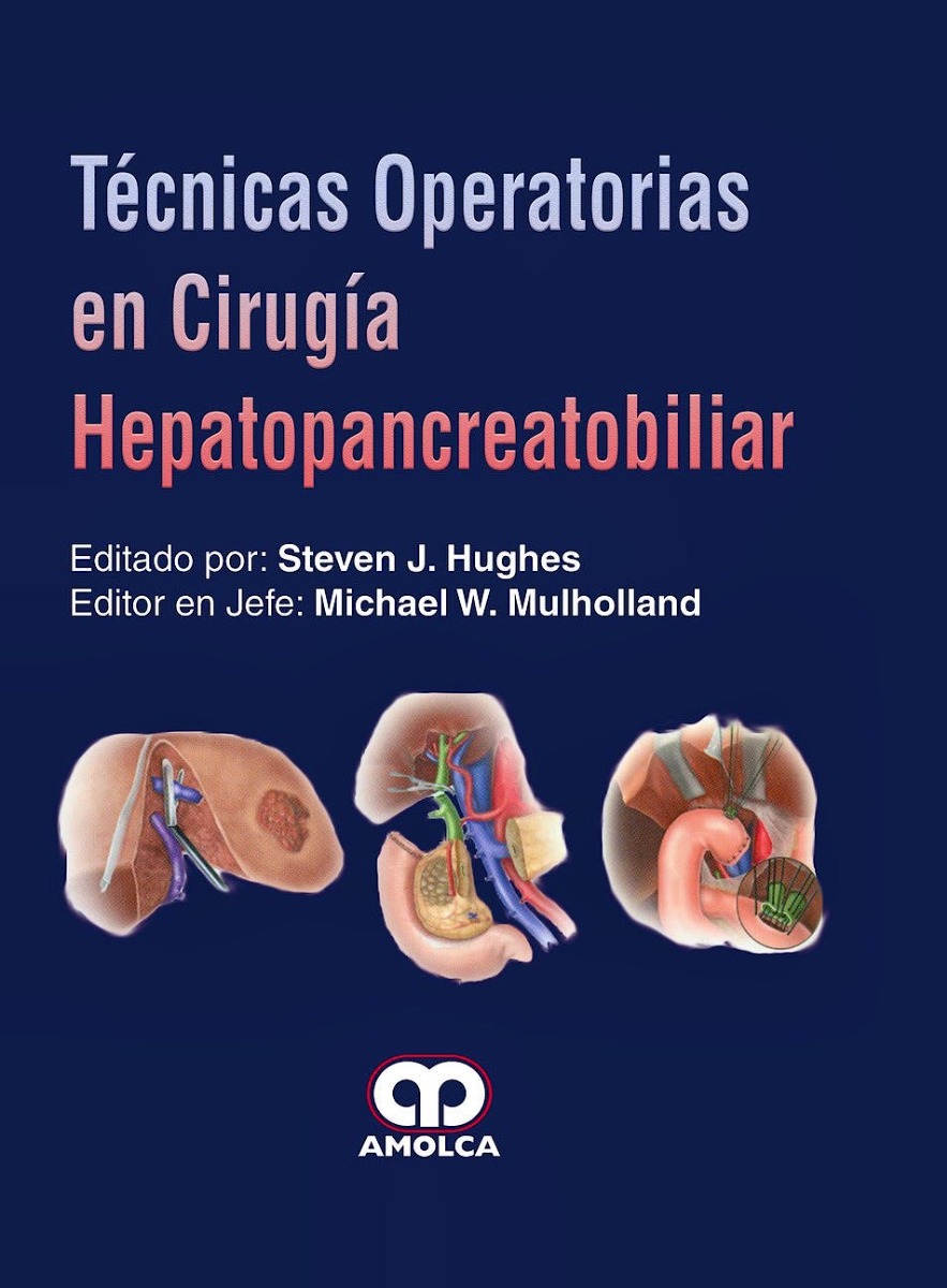 Técnicas Operatorias en Cirugía Hepatopancreatobiliar