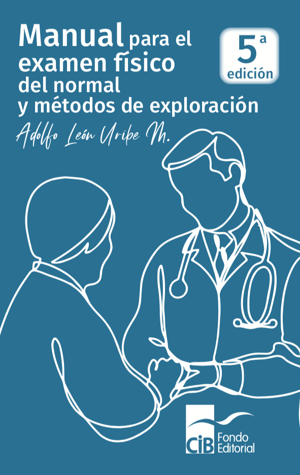 Manual Para El Examen Físico Del Normal Y Métodos De Exploración.