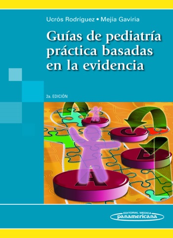 Guías De Pediatría Práctica Basada En La Evidencia