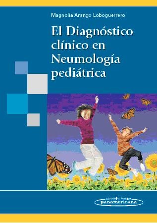 El Diagnóstico Clínico En Neumología Pediátrica