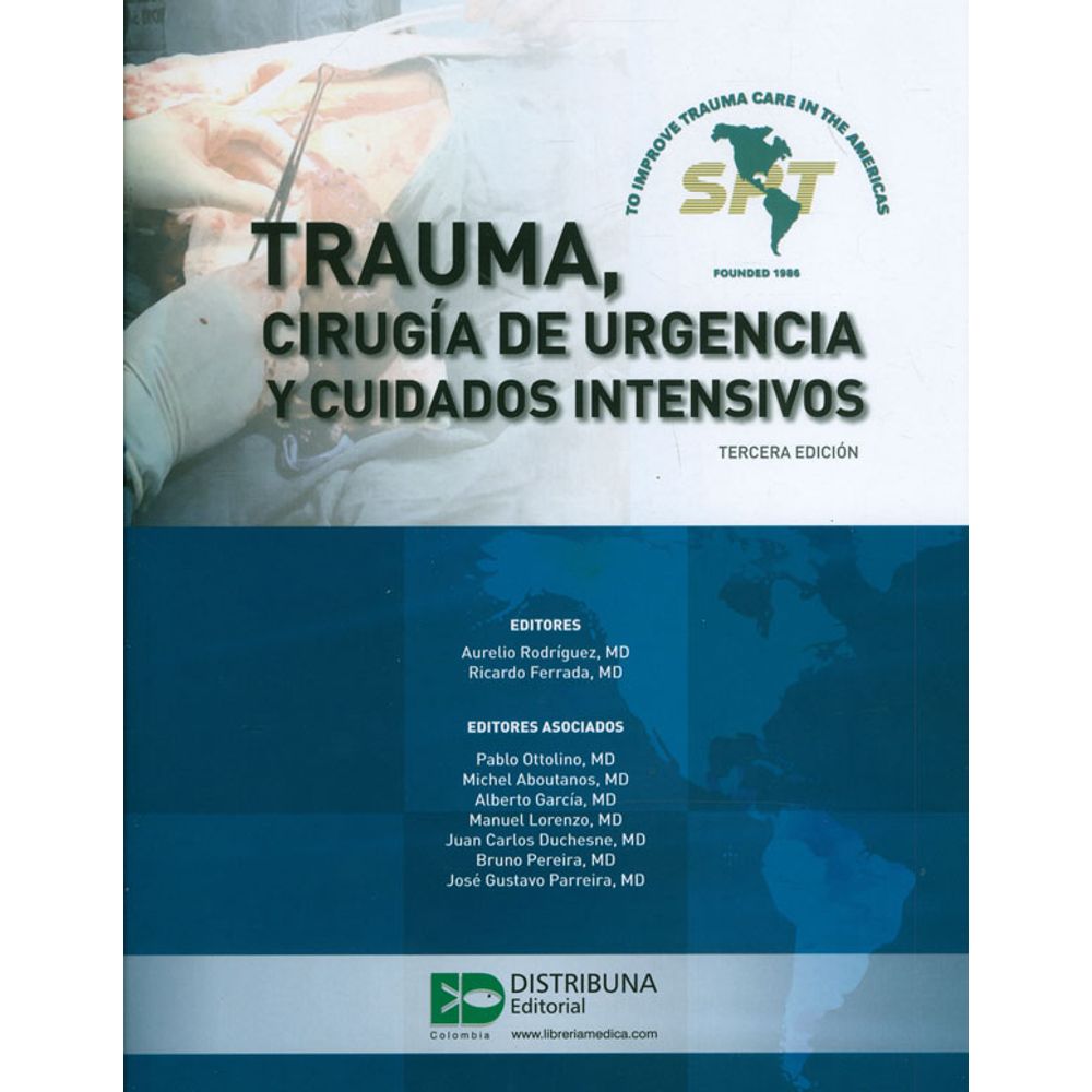 Trauma, Cirugía De Urgencia Y Cuidados Intensivos. 3Ed.