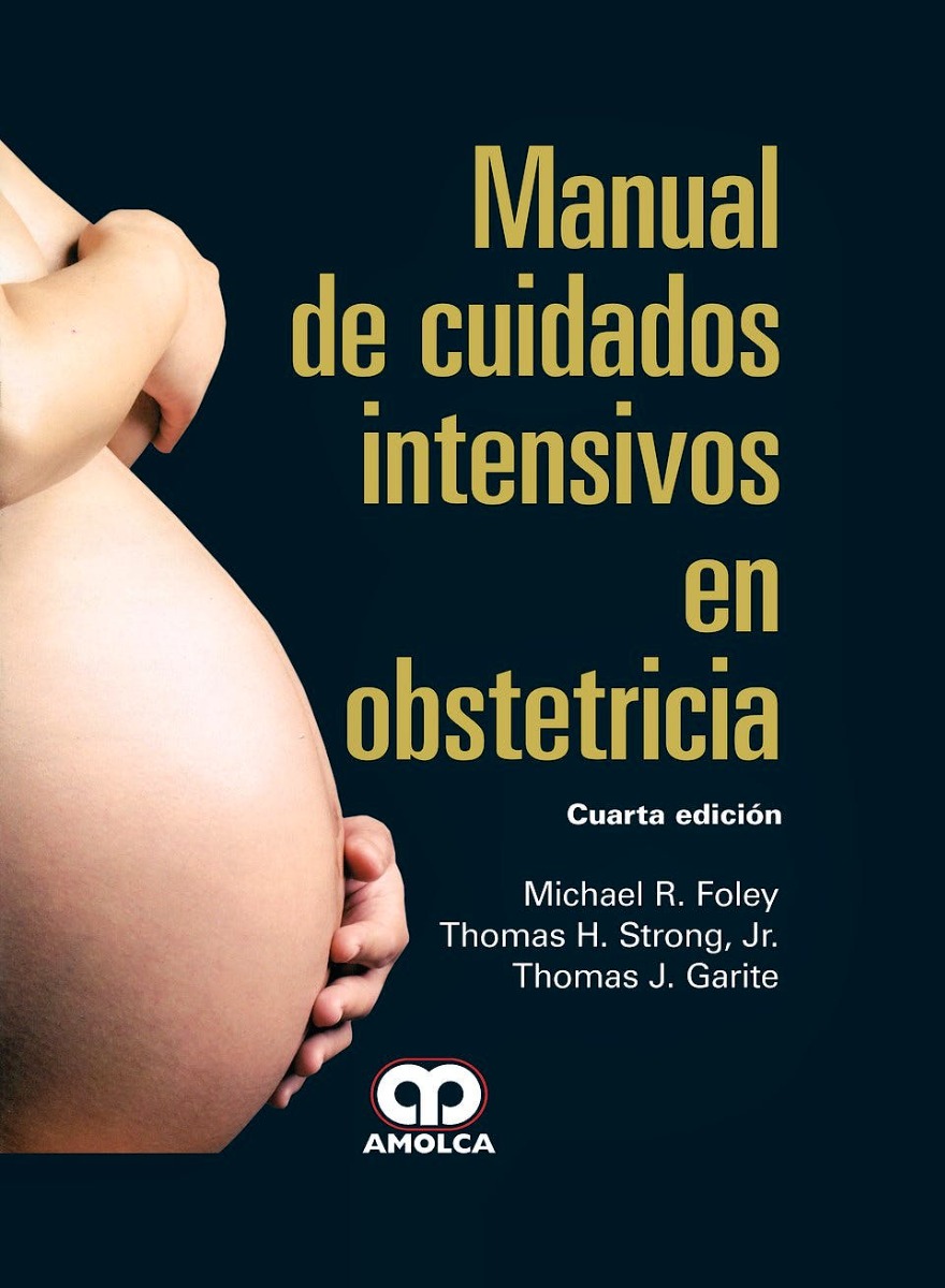 Manual de Cuidados Intensivos en Obstetricia