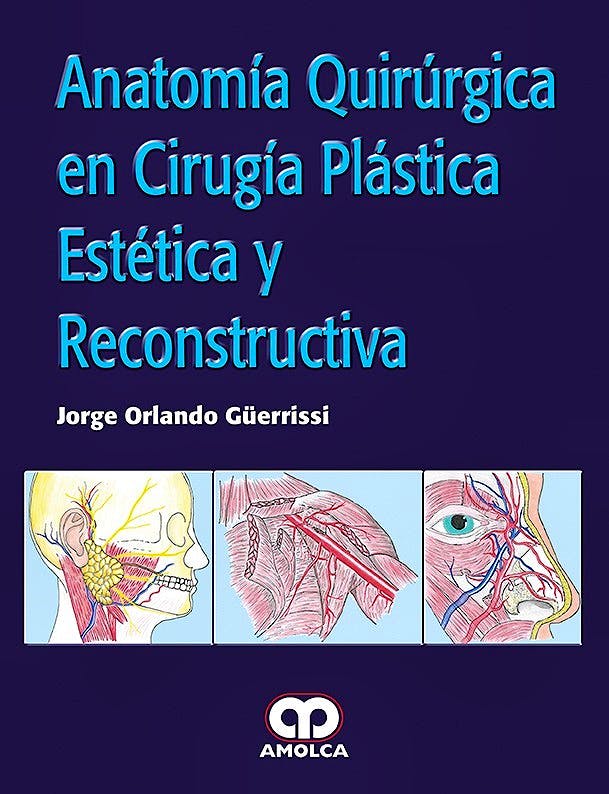 Anatomía Quirúrgica en Cirugía Plástica, Estética y Reconstructiva