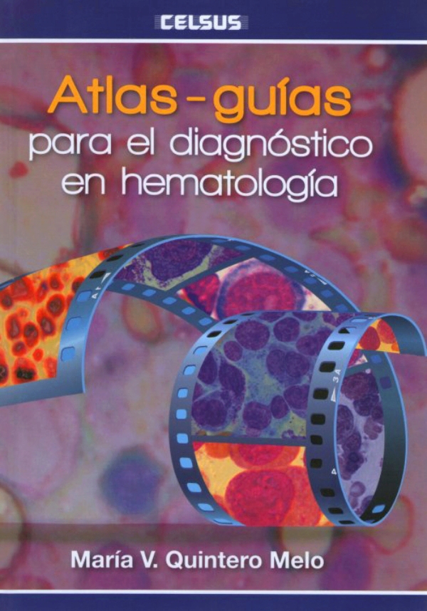 Atlas - Guías, Para El Diagnóstico En Hematología