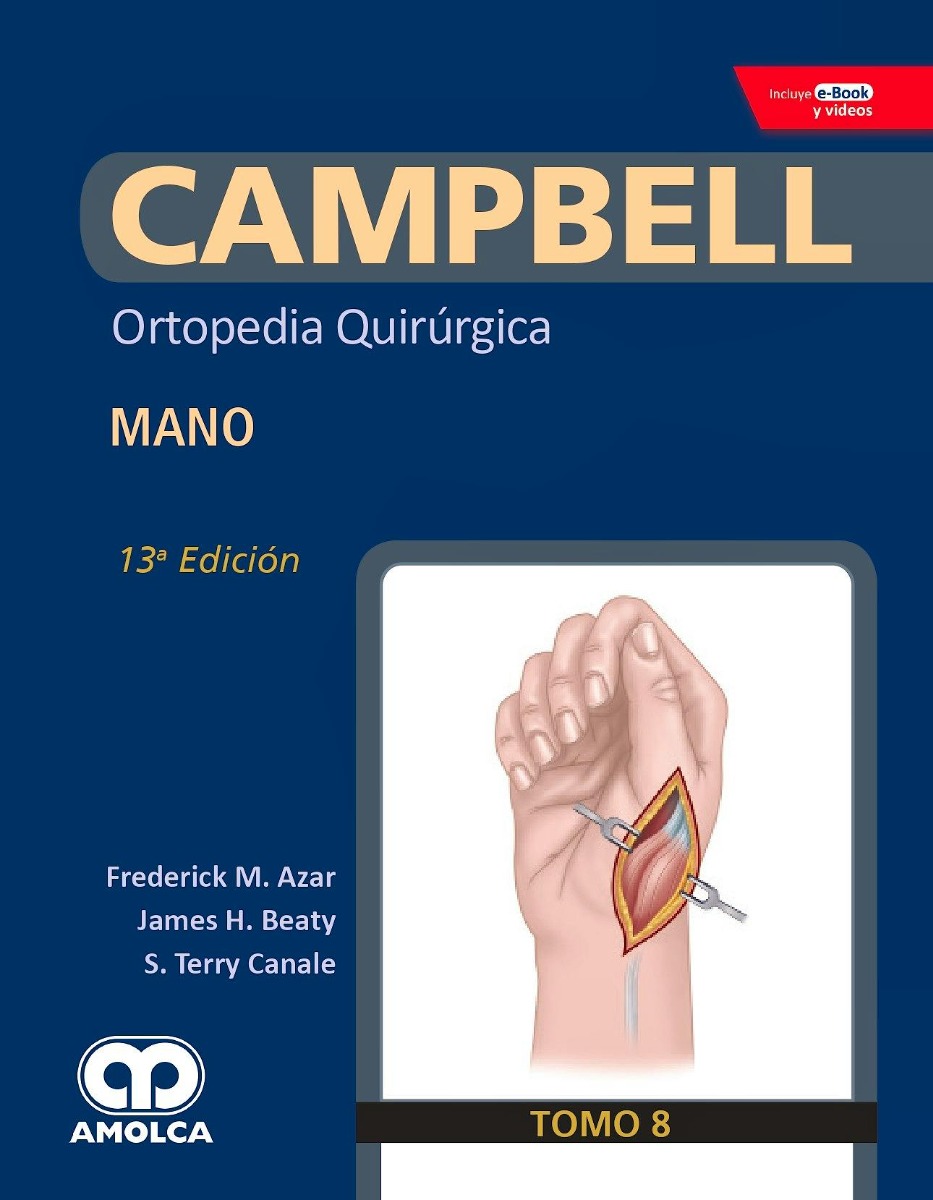 CAMPBELL Ortopedia Quirúrgica, Tomo 8: Mano