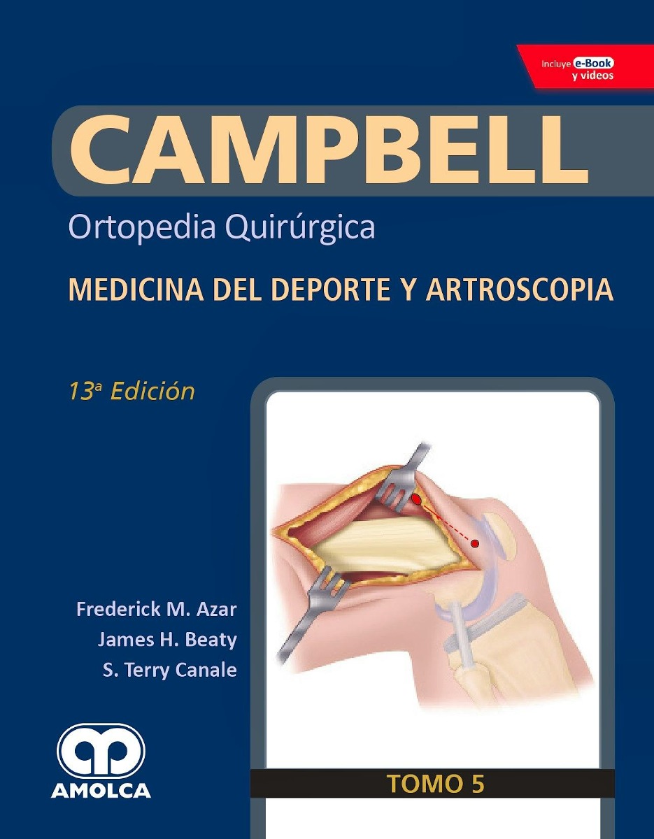 CAMPBELL Ortopedia Quirúrgica, Tomo 5: Medicina del Deporte y Artroscopia