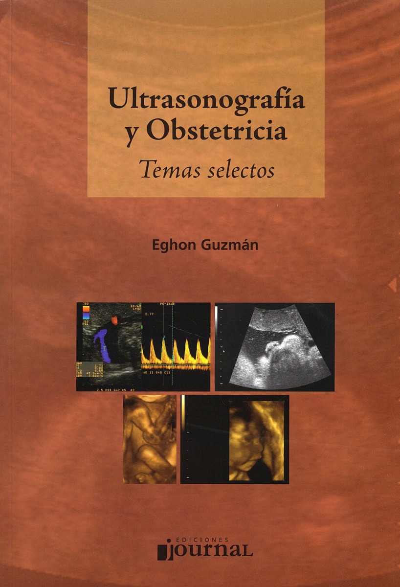 Ultrasonografía Y Obstetricia. Temas Selectos