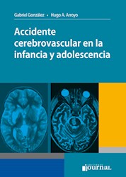 Accidente Cerebrovascular En La Infancia Y Adolescencia