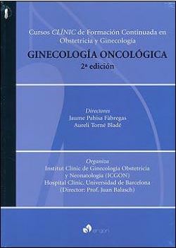 Ginecologia Oncologica (Cursos Clinic De Formación Continuada En Obstetricia Y Ginecología)