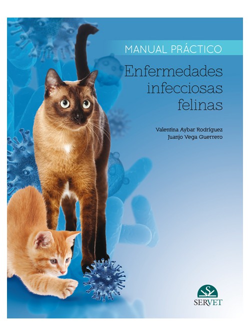 Enfermedades Infecciosas Felinas. Manual Práctico