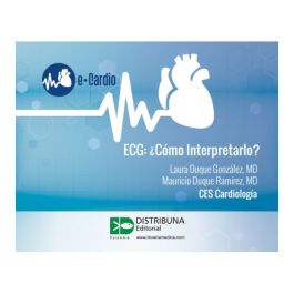 ECG: ¿Cómo Interpretarlo? Segunda Edición