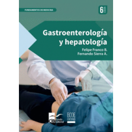 GASTROENTEROLOGÍA Y HEPATOLOGÍA 6ED