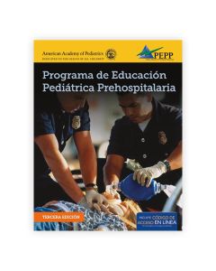 Epc Edition Of Pepp Spanish: Programa De Educacion Pediatrica Prehospitalaria 3Ed.