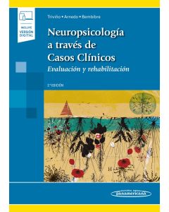 Neuropsicología A Través De Casos Clínicos (Incluye Versión Digital)