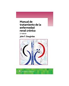 Manual De Tratamiento De La Enfermedad Renal Crónica .