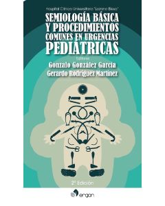 Semiología Básica Y Procedimientos Comunes En Urgencias Pediátricas
