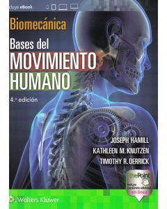 Biomecánica Bases Del Movimiento Humano .