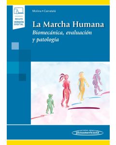 La Marcha Humana Biomecánica Evaluación Y Patología Incluye Ebook