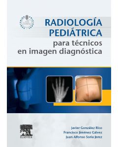 Radiología Pediátrica Para Técnicos En Imagen Diagnostica