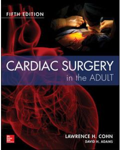 Cardiac Surgery In The Adult Fifth Edition