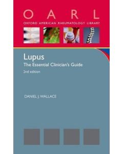 Lupus : The Essential Clinician'S Guide 2Ed
