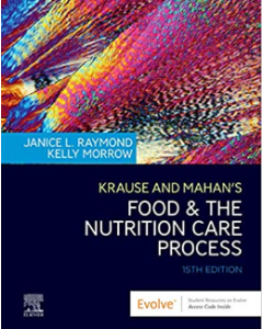 Krause And Mahan'S Food & The Nutrition Care Process