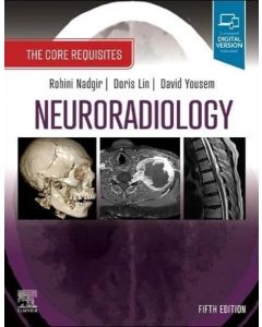 Neuroradiology. The Core Requisites