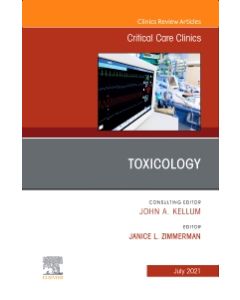 Toxicology, An Issue Of Critical Care Clinics