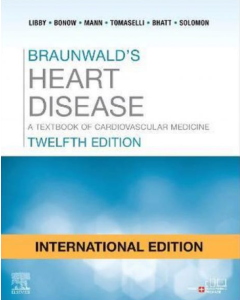 Braunwald'S Heart Disease: International Edition, 12Th Edition.