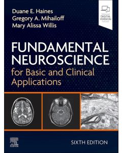 Fundamental Neuroscience for Basic and Clinical Applications