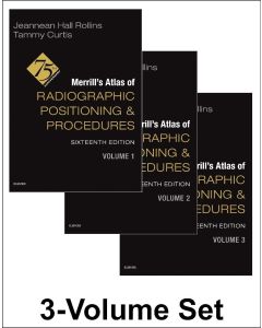 Merrill's Atlas of Radiographic Positioning and Procedures - 3-Volume Set