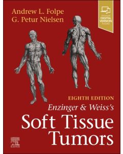 Enzinger and Weiss's Soft Tissue Tumors