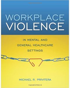 Workplace Violence In Mental And General Healthcare Settings