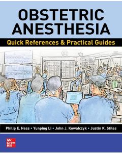Obstetric Anesthesia: Quick References & Practical Guides