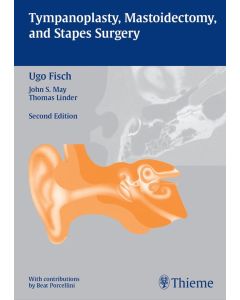 Tympanoplasty, Mastoidectomy And Stapes Surgery