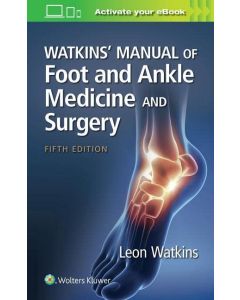 Watkins' Manual Of Foot And Ankle Medicine And Surgery