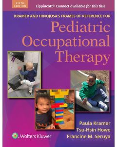 KRAMER and HINOJOSA's Frames of Reference for Pediatric Occupational Therapy