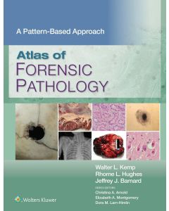 Atlas of Forensic Pathology. A Pattern Based Approach