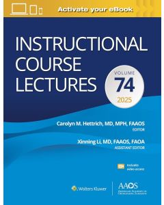 Instructional Course Lectures: Volume 74: Print + eBook with Multimedia