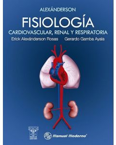 Fisiología Cardiovascular, Renal Y Respiratoria.