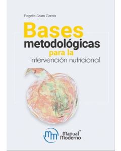 Bases Metodológicas Para La Intervención Nutricional