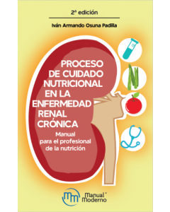 Proceso de cuidado nutricional en la enfermedad renal crónica