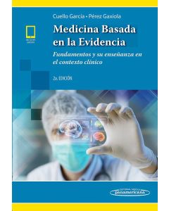 Medicina Basada En La Evidencia Fundamentos Y Su Enseñanza En El Contexto Clínico (Incluye Versión Digital)