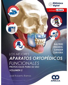 Los mejores aparatos ortopédicos funcionales Volumen 2