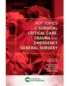 Hot topics in surgical, critical care, trauma and emergency general surgery