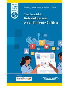 Guía Esencial de Rehabilitación en el Paciente Crítico