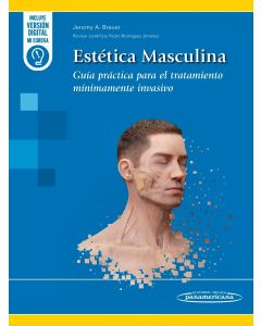 Estética Masculina. Guía Práctica para el Tratamiento Mínimamente Invasivo